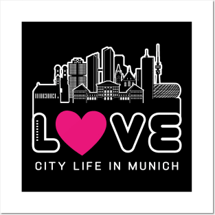 Love City Life In Munich Posters and Art